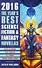 The Year's Best Science Fiction & Fantasy Novellas 2016